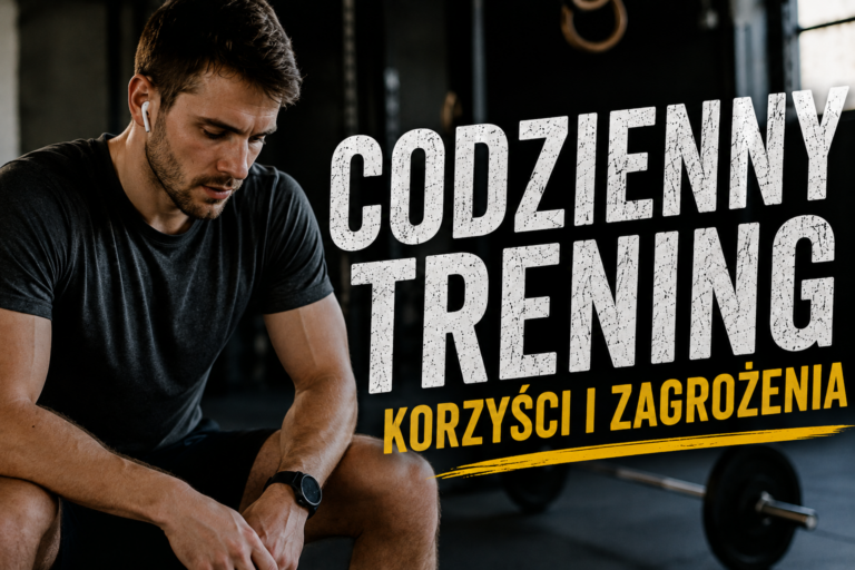 Codzienny trening : korzyści i zagrożenia