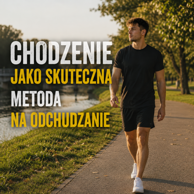 Chodzenie jako skuteczna metoda na odchudzanie