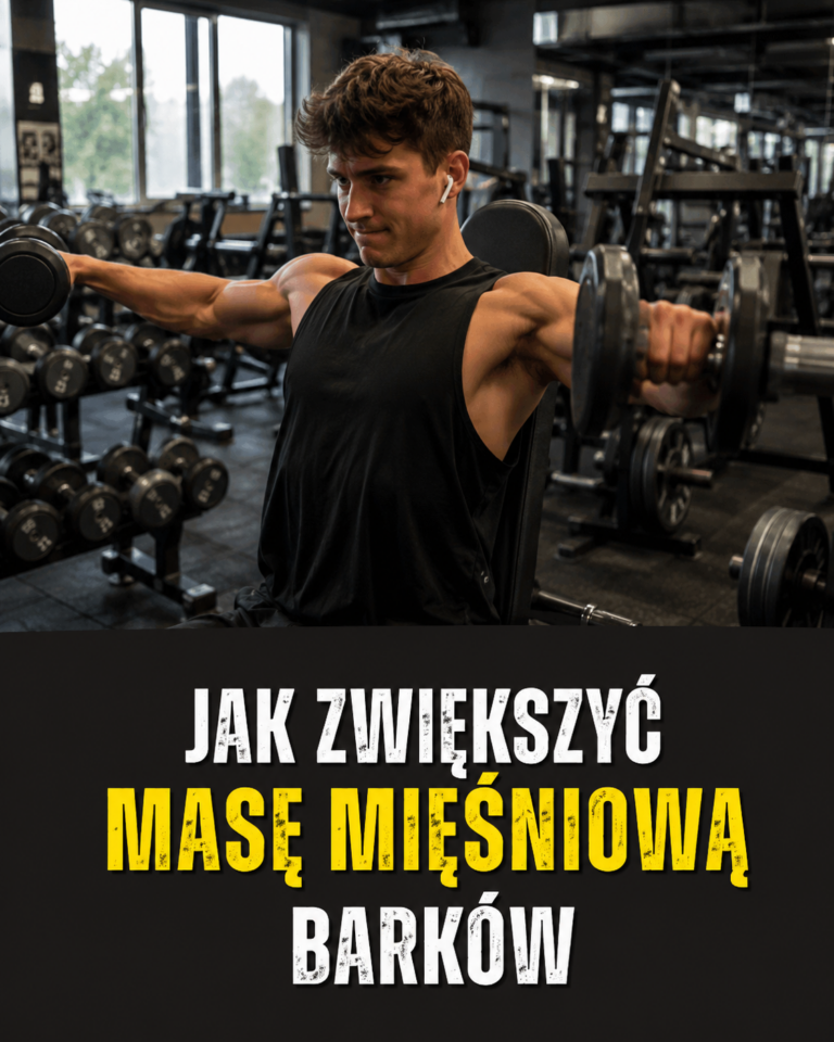 Jak zwiększyć masę mięśni barków skutecznie
